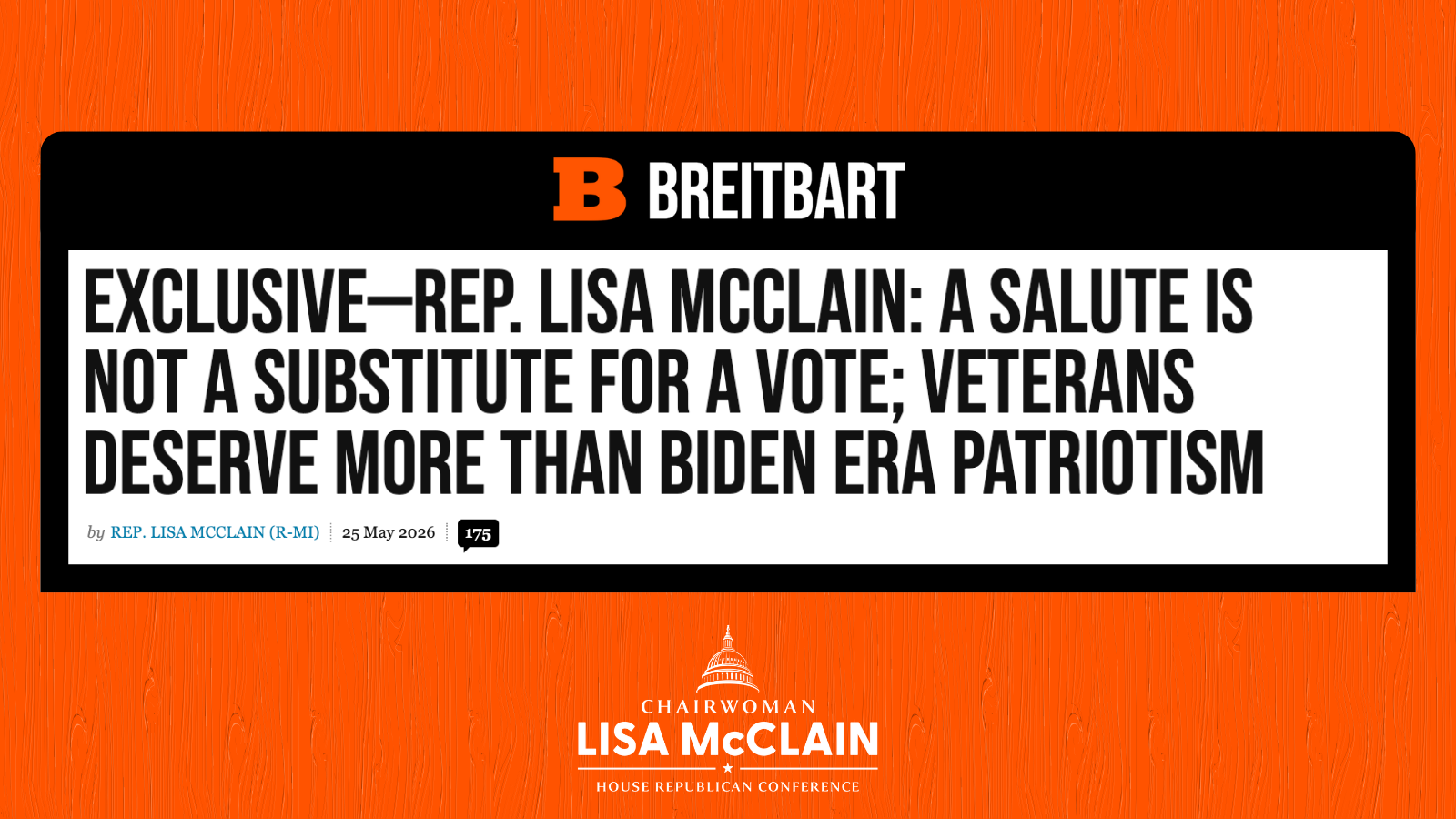 ICYMI: Rep. Lisa McClain: A Salute Is Not a Substitute for a Vote; Veterans Deserve More Than Biden Era Patriotism