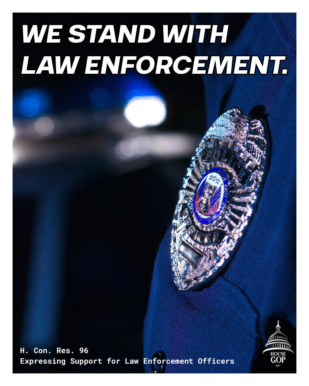 House Republicans Pass Resolution in Support of Law Enforcement Officers